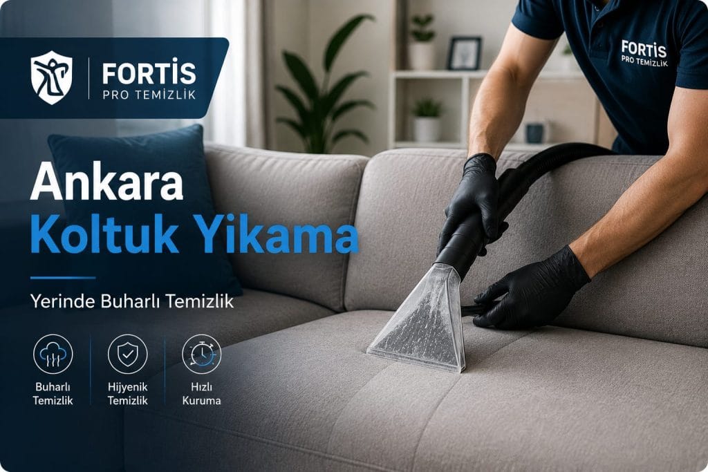 Ankara Koltuk Yıkama Hizmeti | Yerinde Buharlı Koltuk Temizliği